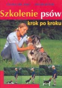 Szkolenie psów - Celina Del Amo,  Kothe Dieter