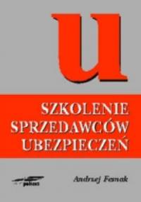 Szkolenie sprzedawców ubezpieczeń - Andrzej Fesnak