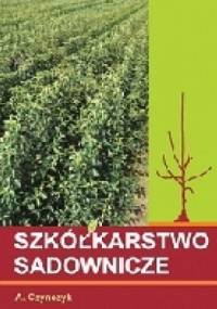 Szkółkarstwo sadownicze - Alojzy Czynczyk