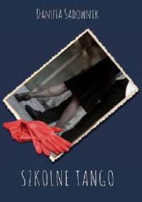 Szkolne tango - Danuta Sadownik