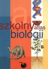 Szkolny atlas biologii