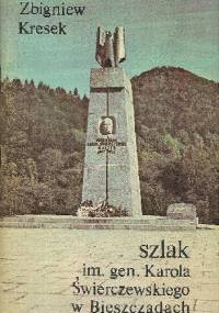 Szlak im. gen. Karola Świerczewskiego w Bieszczadach - Zbigniew Kresek
