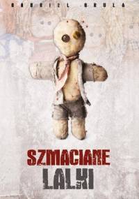 Szmaciane lalki - Gabriel Grula