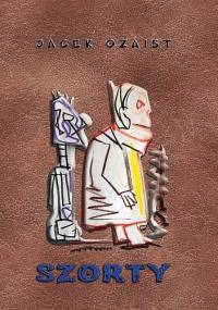 Szorty - Jacek Ozaist