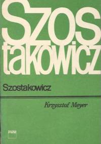 Szostakowicz - Krzysztof Meyer
