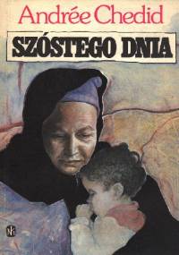 Szóstego dnia - Andrée Chedid