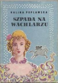 Szpada na wachlarzu - Halina Popławska