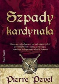 Szpady kardynała - Pierre Pevel