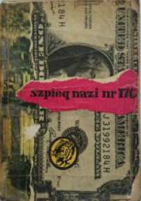 Szpieg Nazi nr 176 - Franciszek Welczar
