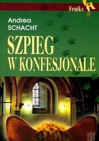 Szpieg w konfesjonale - Andrea Schacht