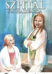 Szpital św. Hallvarda. Część 7 - Wyznanie - Trine Kjus