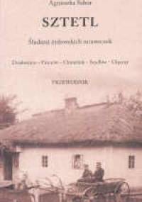 Sztetl śladami żydowskich miasteczek - A. Sabor