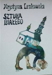 Sztuka białego - Krystyna Lenkowska