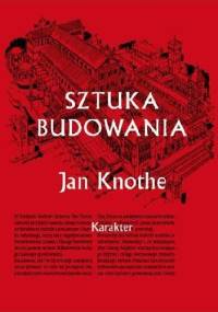 Sztuka budowania - Jan Knothe