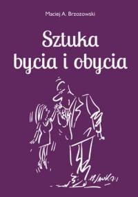 Sztuka bycia i obycia 2 - Maciej Brzozowski