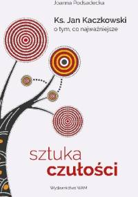 Sztuka czułości - Joanna Podsadecka