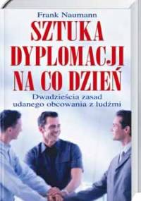 Sztuka dyplomacji na co dzień - Frank Naumann