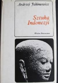 Sztuka Indonezji - Andrzej Jakimowicz