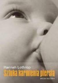 Sztuka karmienia piersią - Hannah Lothrop