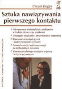 Sztuka nawiązywania pierwszego kontaktu - Ursula Degen