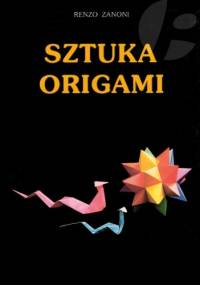 Sztuka origami - Renzo Zanoni