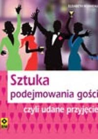 Sztuka podejmowania gości - Elisabeth Bonneau