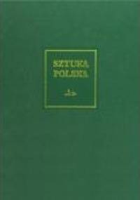 Sztuka polska. Tom. 4. Wczesny i dojrzały barok