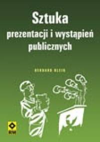 Sztuka prezentacji i wystąpień publicznych - Bernard Blein