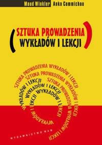 Sztuka prowadzenia wykładów i lekcji - Winkler Maud,  Commichau Anka