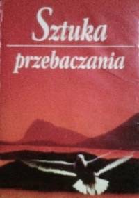 Sztuka przebaczania - David Augsburger