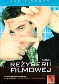 Sztuka reżyserii filmowej - Tom Kingdom