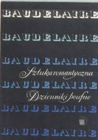 Sztuka romantyczna. Dzienniki poufne - Charles Pierre Baudelaire