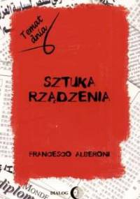 Sztuka rządzenia - Francesco Alberoni