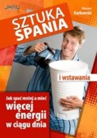 Sztuka spania i wstawania - Mateusz Karbowski