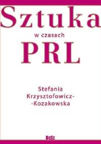 Sztuka w czasach PRL - Stefania Krzysztofowicz-Kozakowska