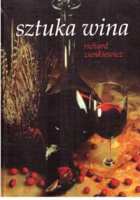 Sztuka wina - Richard Zienkiewicz