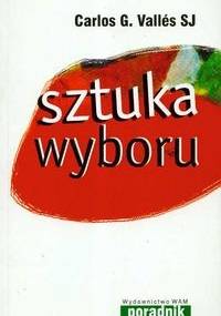 Sztuka wyboru - Carlos G. Valles