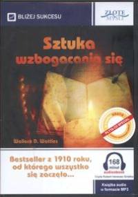 Sztuka wzbogacania się CD - Wallace D Watles