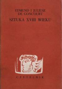 Sztuka XVIII wieku - Edmond de Goncourt, Jules de Goncourt