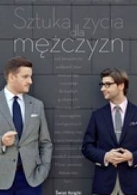 Sztuka życia dla mężczyzn - Szczepan Twardoch, Przemysław Bociąga