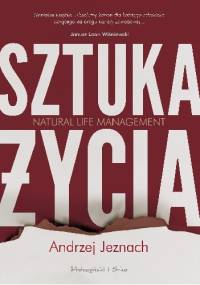 Sztuka życia. Natural Life Management - Andrzej Jeznach