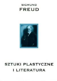 Sztuki plastyczne i literatura - Sigmund Freud