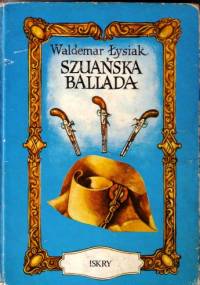 Szuańska ballada - Waldemar Łysiak