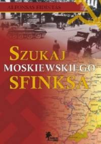 Szukaj moskiewskiego sfinksa - Alfonsas Eidintas