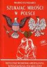 Szukając miłości w Polsce - Mario Fundaro