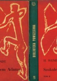 Szukałem Adama - Herbert Wendt
