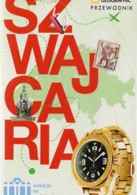 Szwajcaria. Wakacje na walizkach - Teresa Fisher