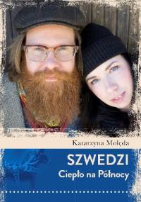 Szwedzi. Ciepło na północy - Katarzyna Molęda