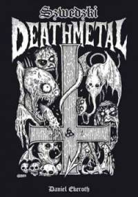Szwedzki death metal - Daniel Ekeroth