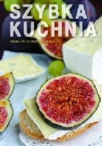 Szybka kuchnia na wieczór. Potrawy na szybko - praca zbiorowa